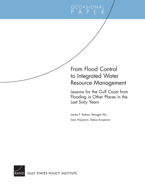 Book cover of: From Flood Control to Integrated Water Resource Management. By: James P. Kahan
