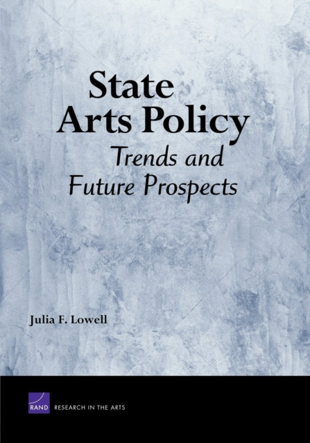 Book cover of: State Arts Policy. By: Julia Lowell