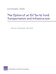 Book cover of: Option of an Oil Tax to Fund Transportation and Infrastructure. By: Keith Crane