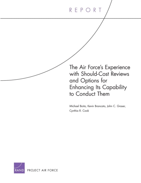 Book cover of: Air Force's Experience with Should-Cost Reviews and Options for Enhancing its Capability to Conduct Them. By: Michael Boito