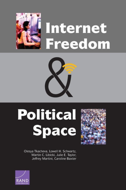 Book cover of: Internet Freedom and Political Space. By: Olesya Tkacheva