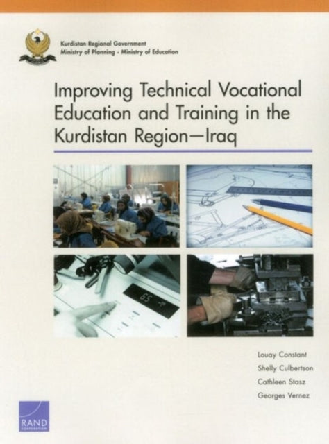 Book cover of: Improving Technical Vocational Education and Training in the Kurdistan Regioniraq. By: Louay Constant