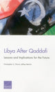 Book cover of: Libya After Qaddafi. By: Christopher S. Chivvis