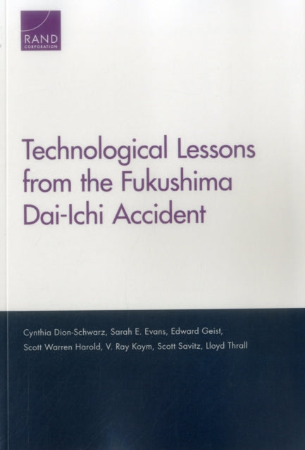 Book cover of: Technological Lessons from the Fukushima Dai-Ichi Accident. By: Cynthia Dion-Schwarz