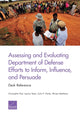 Book cover of: Assessing and Evaluating Department of Defense Efforts to Inform, Influence, and Persuade. By: Christopher Paul