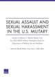 Book cover of: Sexual Assault and Sexual Harassment in the U.S. Military. By: Andrew Morral