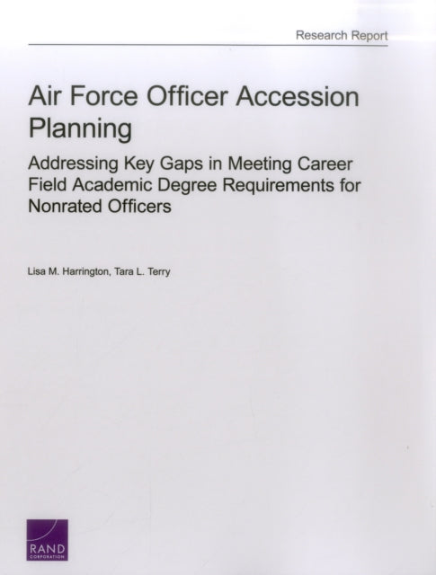 Book cover of: Air Force Officer Accession Planning. By: Lisa M. Harrington