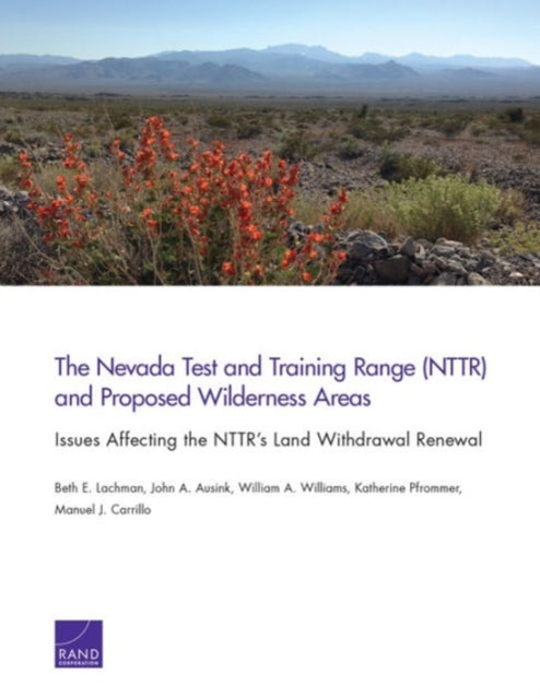 Book cover of: Nevada Test and Training Range (Nttr) and Proposed Wilderness Areas. By: Beth E. Lachman