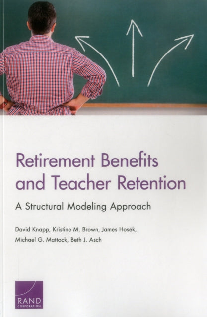 Book cover of: Retirement Benefits and Teacher Retention. By: David Knapp