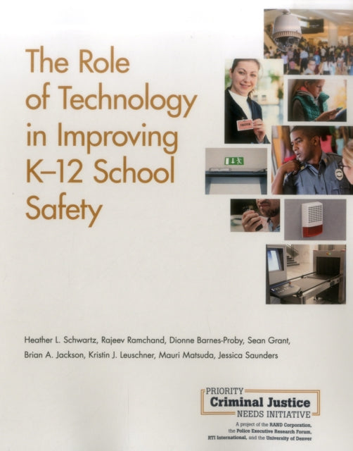 Book cover of: Role of Technology in Improving K-12 School Safety. By: Heather L. Schwartz