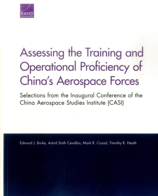 Book cover of: Assessing the Training and Operational Proficiency of China's Aerospace Forces. By: Edmund J. Burke