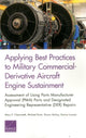 Book cover of: Applying Best Practices to Military Commercial-Derivative Aircraft Engine Sustainment. By: Mary E. Chenoweth