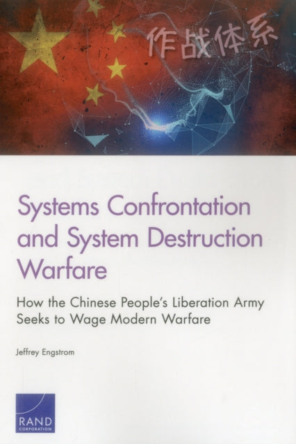 Book cover of: Systems Confrontation and System Destruction Warfare. By: Jeffrey Engstrom