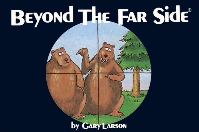 Book cover of: Beyond The Far Side®. By: Gary Larson