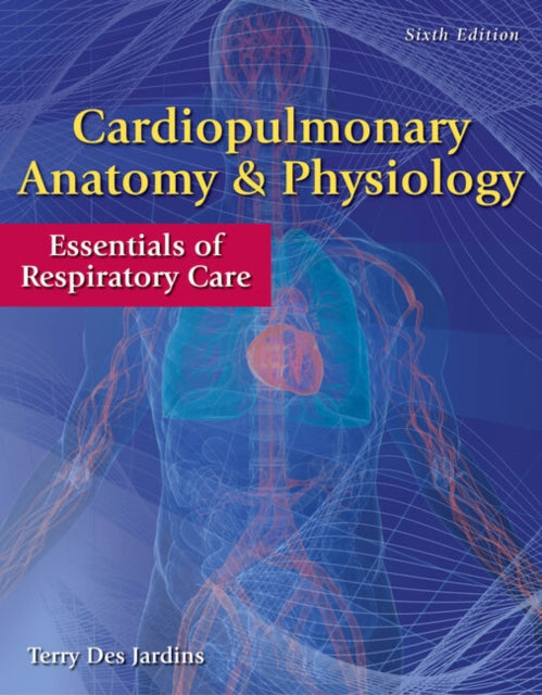 Book cover of: Workbook for Des Jardins' Cardiopulmonary Anatomy & Physiology, 6th. By: Terry Des Jardins