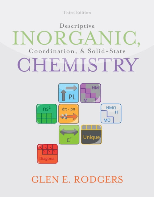 Book cover of: Descriptive Inorganic, Coordination, and Solid State Chemistry. By: Glen E. Rodgers