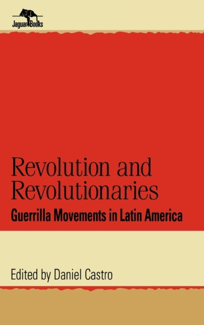 Book cover of: Revolution and Revolutionaries. By: Daniel Castro