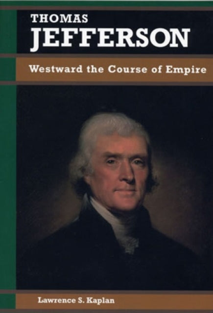 Book cover of: Thomas Jefferson. By: Lawrence S. Kaplan