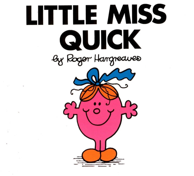 Book cover of: Little Miss Quick. By: Roger Hargreaves