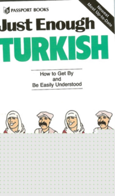 Book cover of: Just Enough Turkish. By: Ellis, D. L., Passport Books