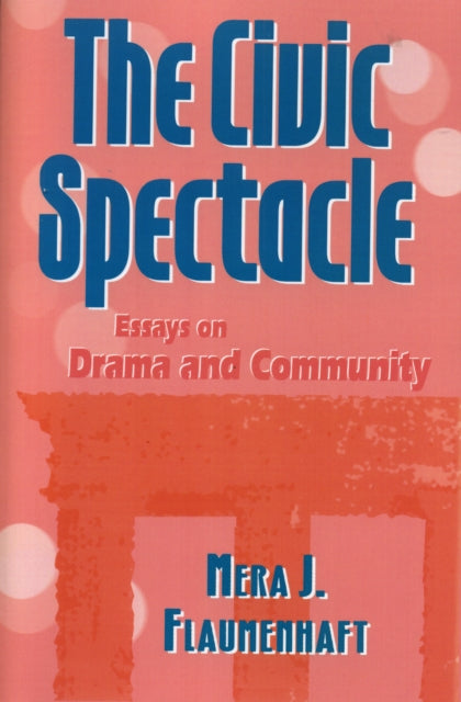 Book cover of: Civic Spectacle
