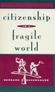 Book cover of: Citizenship in a Fragile World