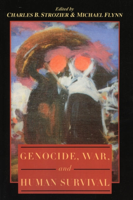 Book cover of: Genocide, War, and Human Survival