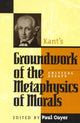 Book cover of: Kant's Groundwork of the Metaphysics of Morals. By: Paul Guyer