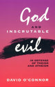 Book cover of: God and Inscrutable Evil