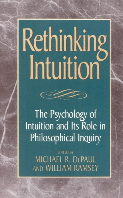 Book cover of: Rethinking Intuition. By: William DePaul