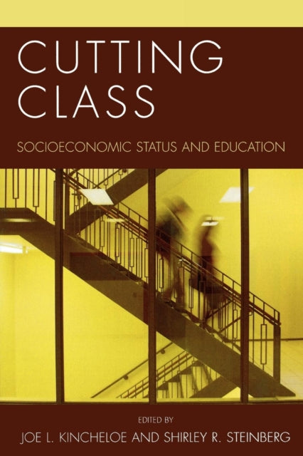 Book cover of: Cutting Class. By: Joe L. Kincheloe