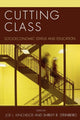 Book cover of: Cutting Class. By: Joe L. Kincheloe