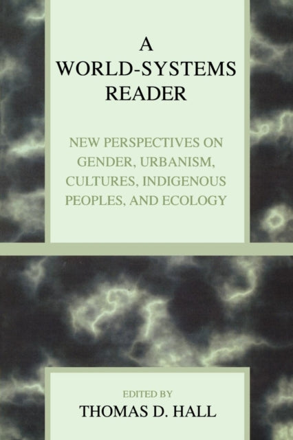 Book cover of: World-Systems Reader. By: Thomas D. Hall
