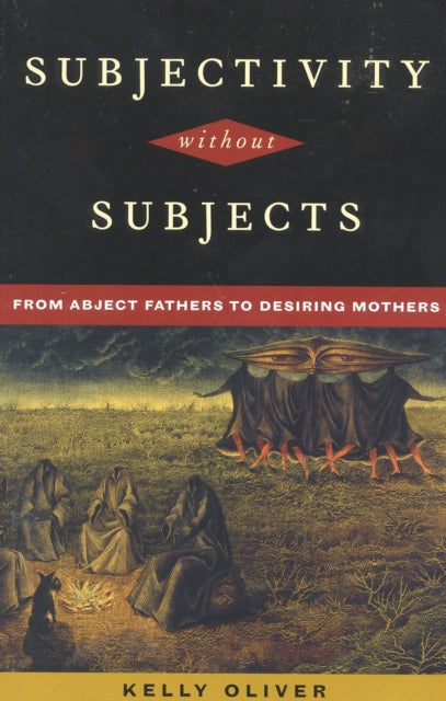 Book cover of: Subjectivity Without Subjects. By: Kelly Oliver
