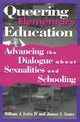 Book cover of: Queering Elementary Education
