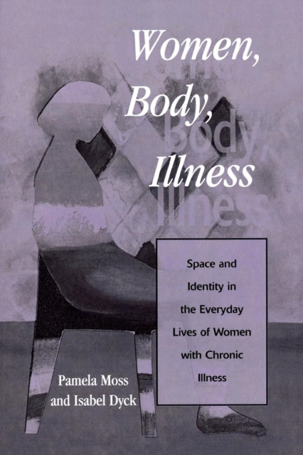 Book cover of: Women, Body, Illness. By: Pamela Moss