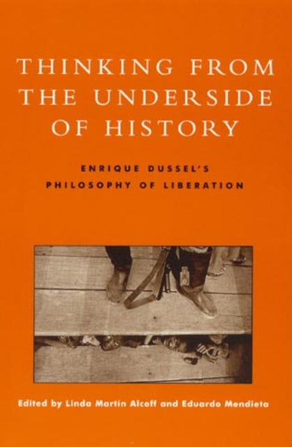 Book cover of: Thinking from the Underside of History. By: Linda Alcoff