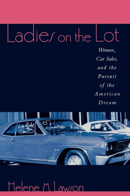 Book cover of: Ladies on the Lot. By: Helene M. Lawson