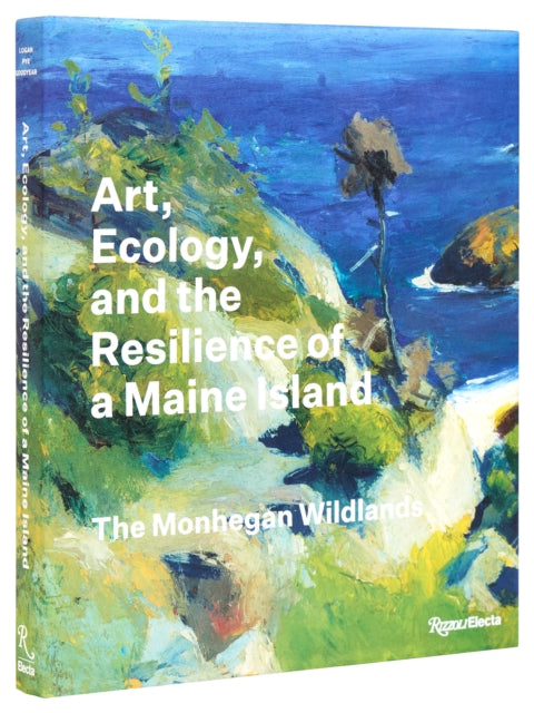 Book cover of: Art, Ecology, and the Resilience of a Maine Island. By: Barry A. LOGAN