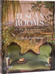 Book cover of: Tuscan Rooms