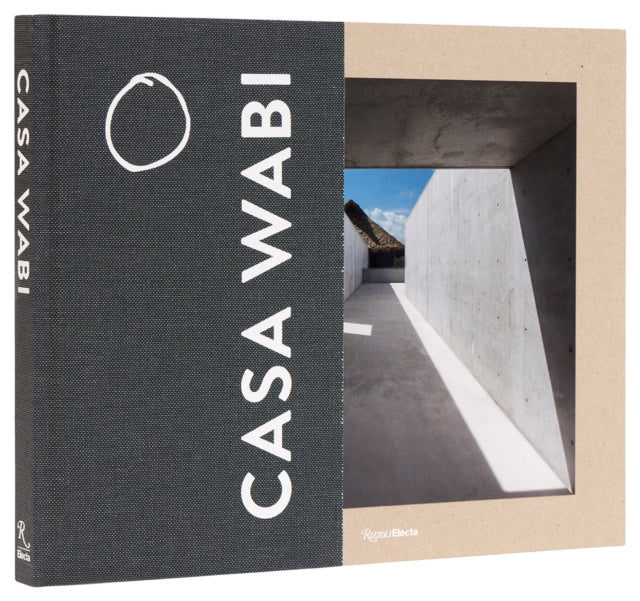 Book cover of: Casa Wabi Revised Edition
