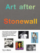 Book cover of: Art After Stonewall