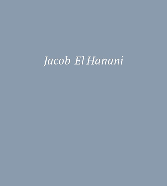 Book cover of: Jacob El Hanani. By: Adam Kirsch