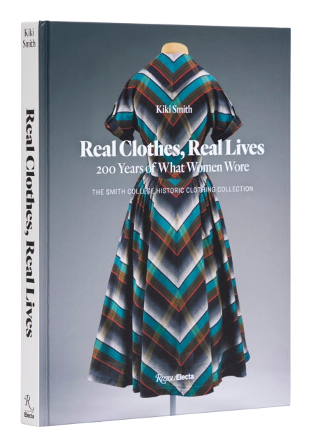 Book cover of: Real Clothes, Real Lives. By: Kiki Smith