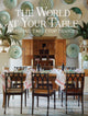 Book cover of: World at Your Table. By: Stephanie Stokes