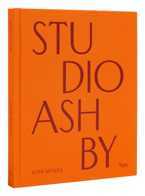 Studio Ashby, Home Art Soul 9780847899975 Sophie Ashby
