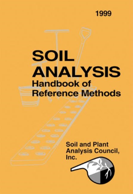 Book cover of: Soil Analysis Handbook of Reference Methods. By: Jr., J. Benton Jones