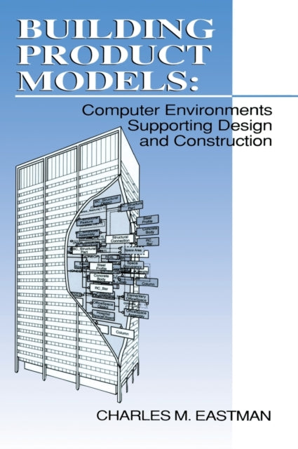 Book cover of: Building Product Models. By: Charles M. Eastman
