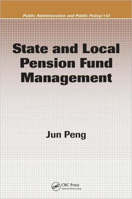 Book cover of: State and Local Pension Fund Management. By: Jun Peng
