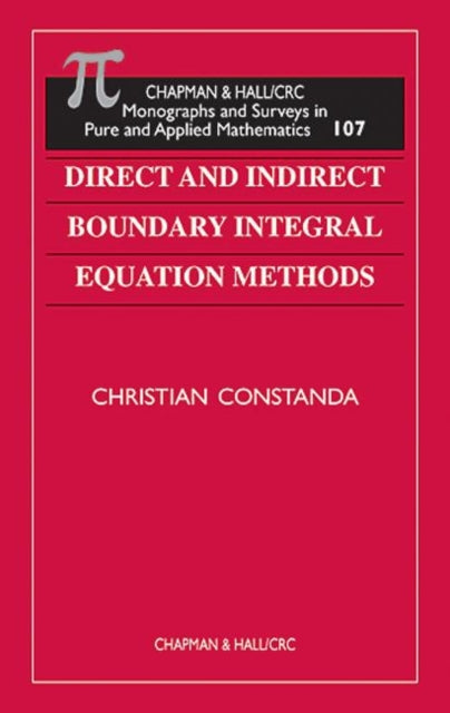 Book cover of: Direct and Indirect Boundary Integral Equation Methods. By: Christian Constanda